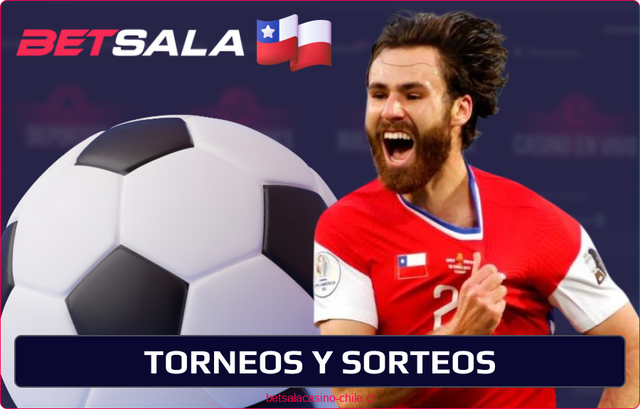 Competiciones para apostadores chilenos Betsala